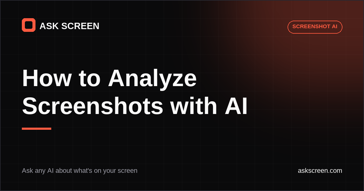 How to Analyze Screenshots with AI — Ask Screen